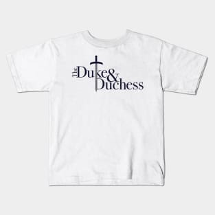 The Duke and Duchess podcast logo Kids T-Shirt